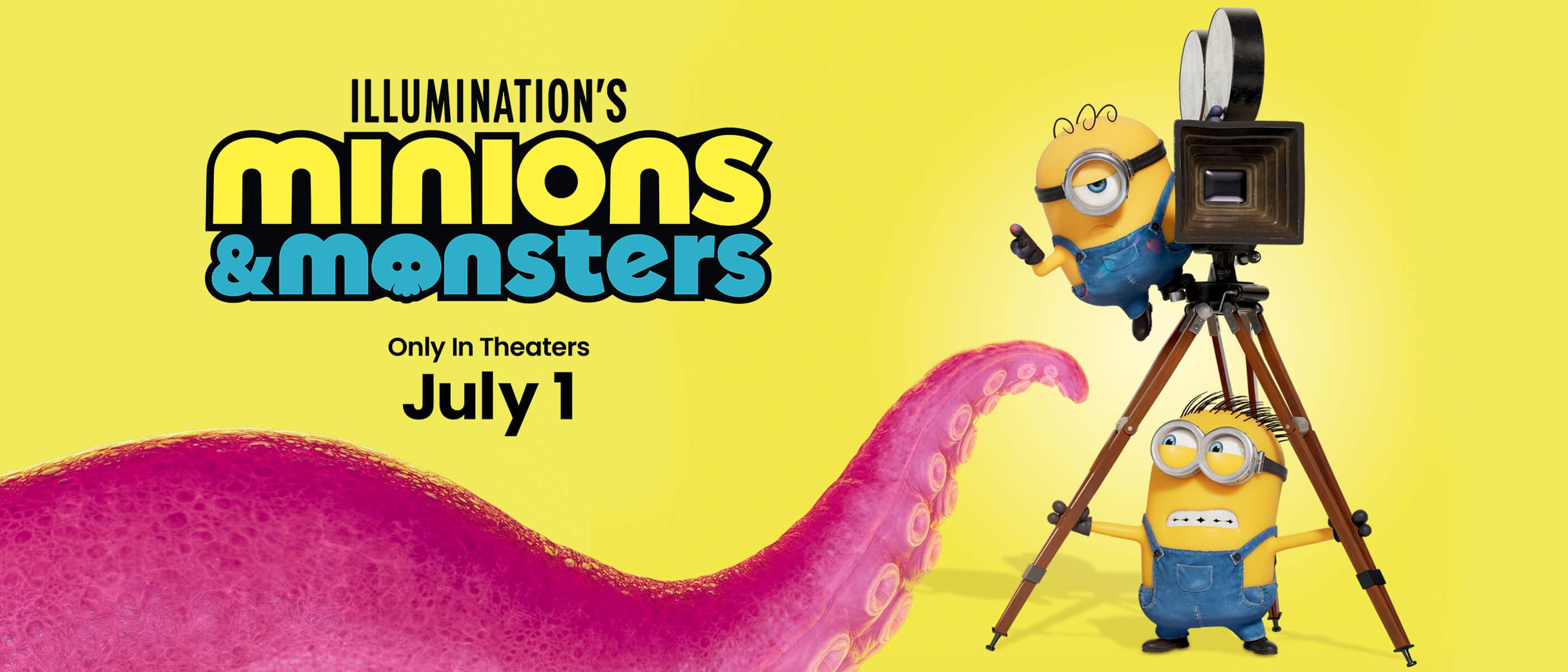 A pink octopus tentacle reaching toward three minions working a camera, with an “ILLUMINATION’S minions & monsters” logo.