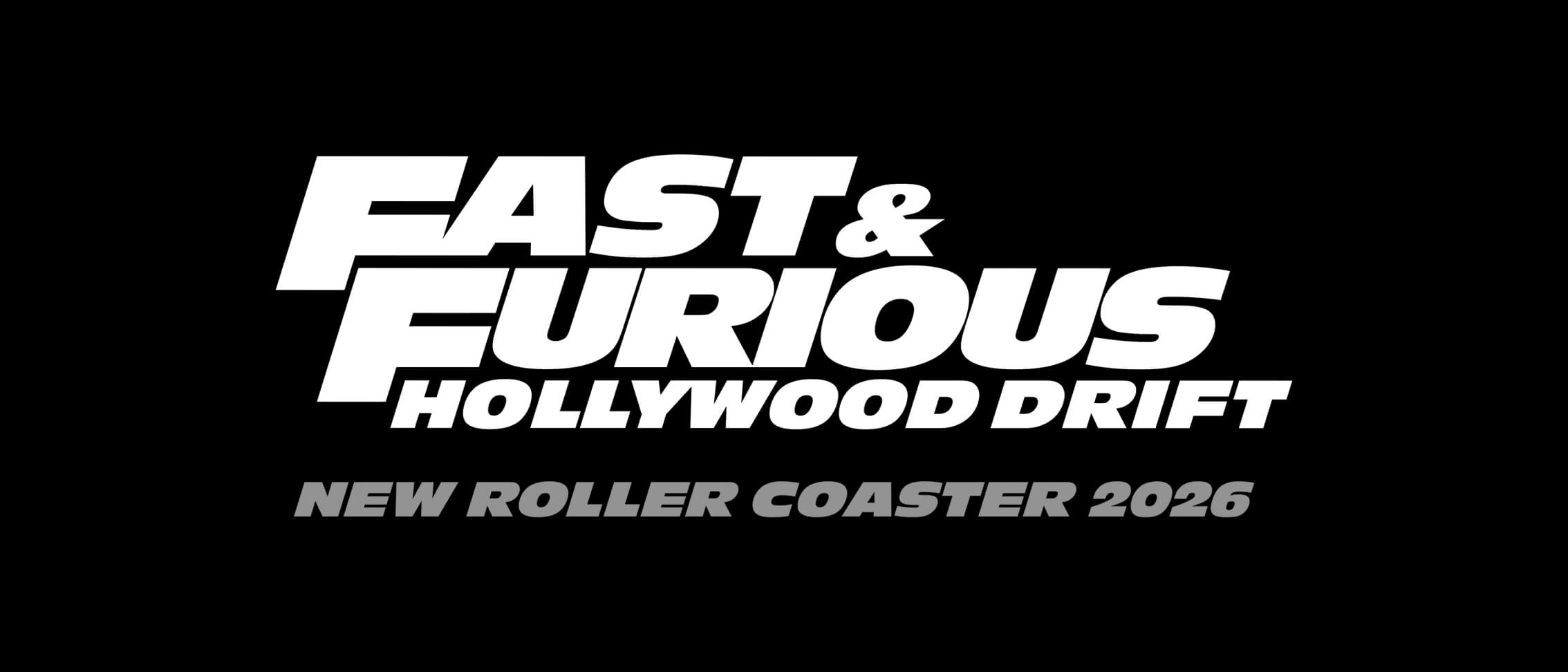 Fast & Furious Hollywood Drift New Roller Coaster 2026.