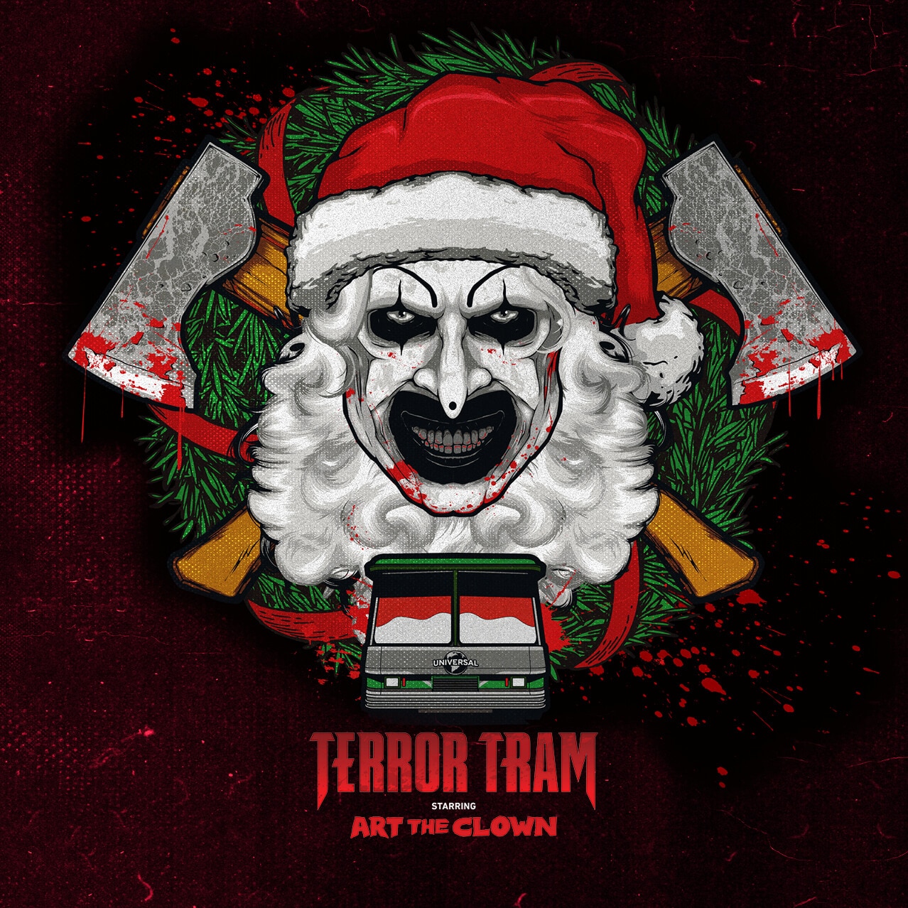 The words Terror Tram starring Art the Clown, and an illustrated clown in a Santa hat with a wreath and bloody axes behind him.