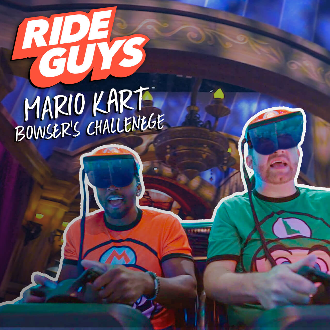 The Ride Guys on the Mario Kart™: Bowser’s Challenge ride at Universal Studios Hollywood.